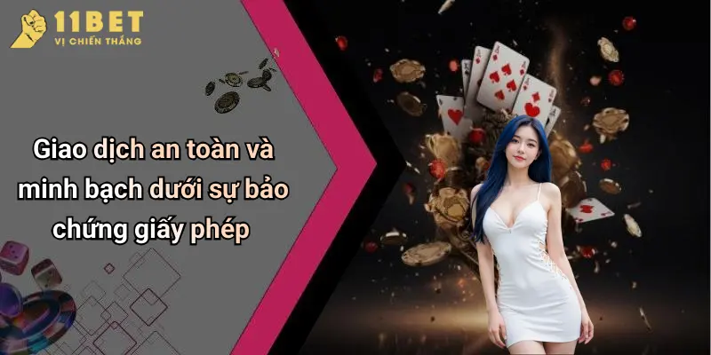 Giấy Phép Hoạt Động 4 Giao dịch an toàn và minh bạch dưới sự bảo chứng giấy phép